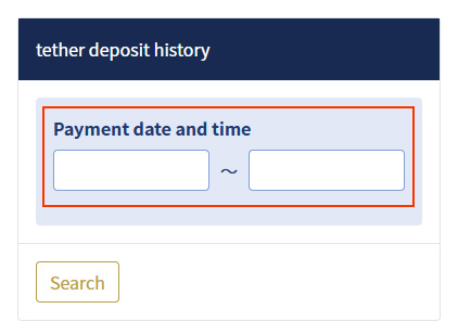 image: tether・Check Deposit History 2・Specific Period